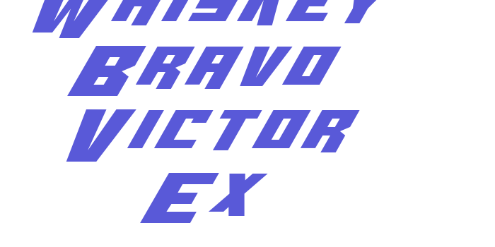 Whiskey Bravo Victor Ex Font