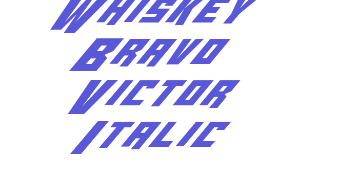 Whiskey Bravo Victor Italic Font Download