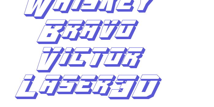 Whiskey Bravo Victor Laser3D Font