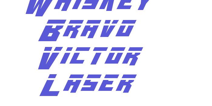 Whiskey Bravo Victor Laser Font