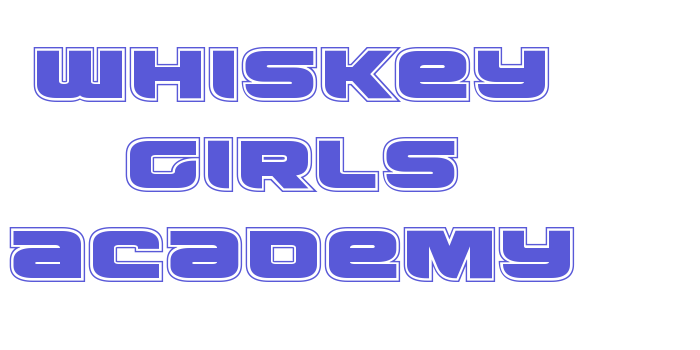 Whiskey Girls Academy Font