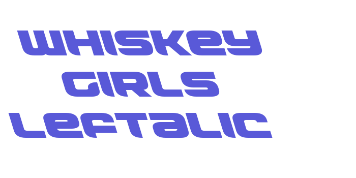 Whiskey Girls Leftalic Font Download