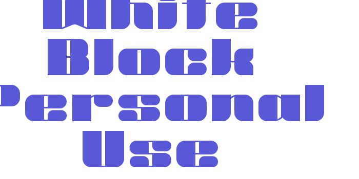 White Block Personal Use Font