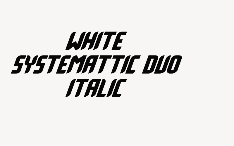 White Systemattic Duo Italic Font