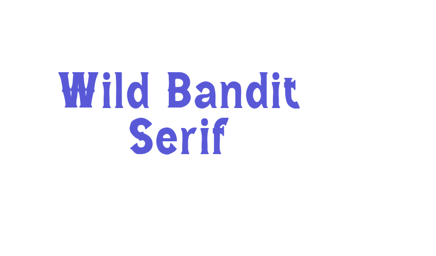 Wild Bandit Serif Font Download