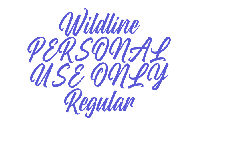 Wildline PERSONAL USE ONLY Regular Font