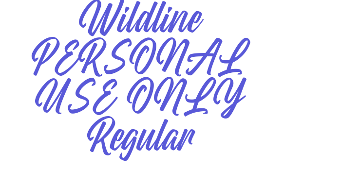 Wildline PERSONAL USE ONLY Regular Font Download