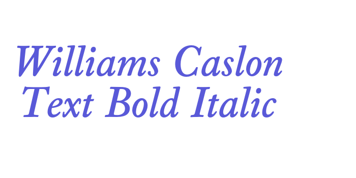 Williams Caslon Text Bold Italic Font Download