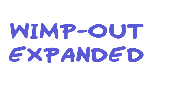 Wimp-Out Expanded Font