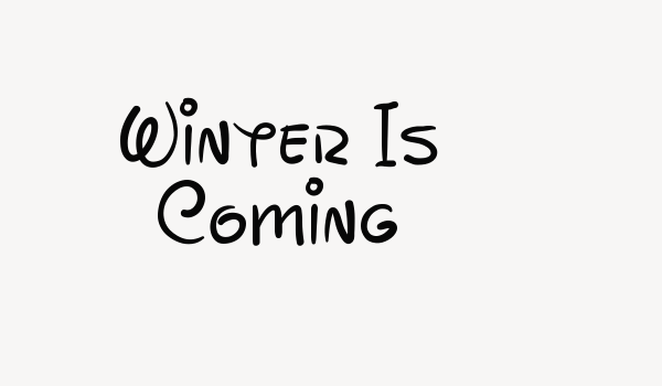 Winter Is Coming Font