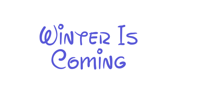 Winter Is Coming Font Download