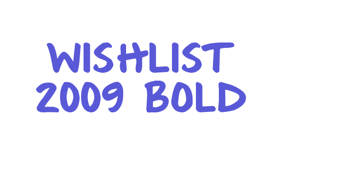 Wishlist 2009 Bold Font Download