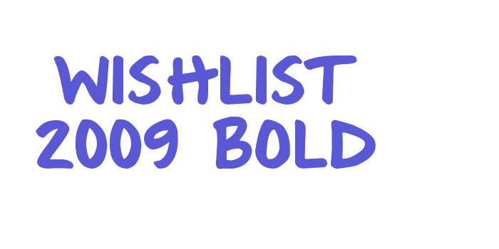 Wishlist 2009 Bold Font