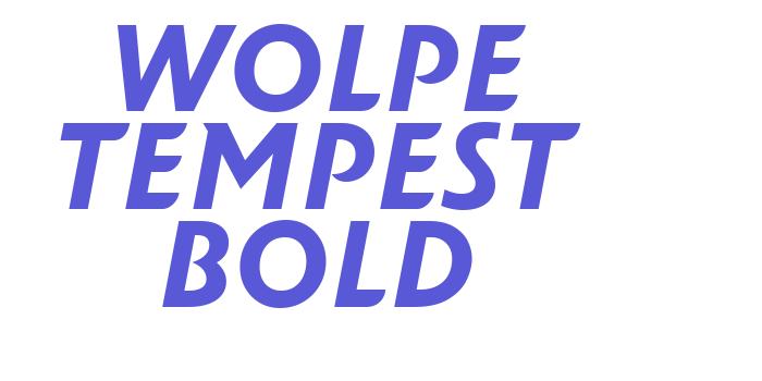 Wolpe Tempest Bold Font