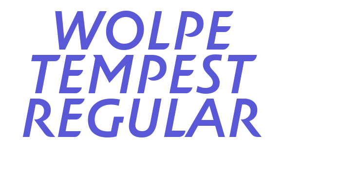 Wolpe Tempest Regular Font