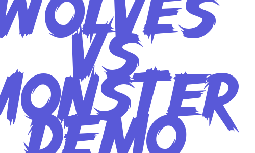 Wolves Vs Monster DEMO Font Download