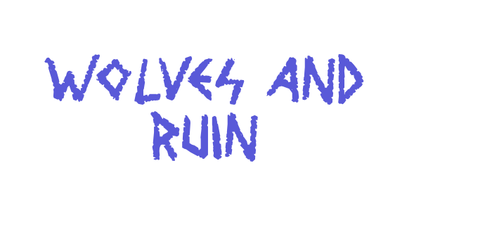 Wolves and Ruin Font Download