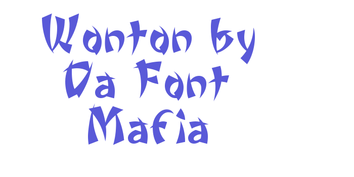 Wonton by Da Font Mafia Font