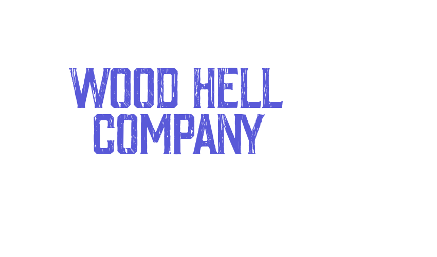 Wood Hell Company Font