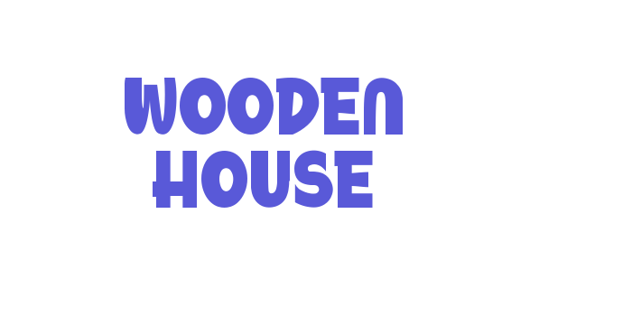 Wooden House Font Download