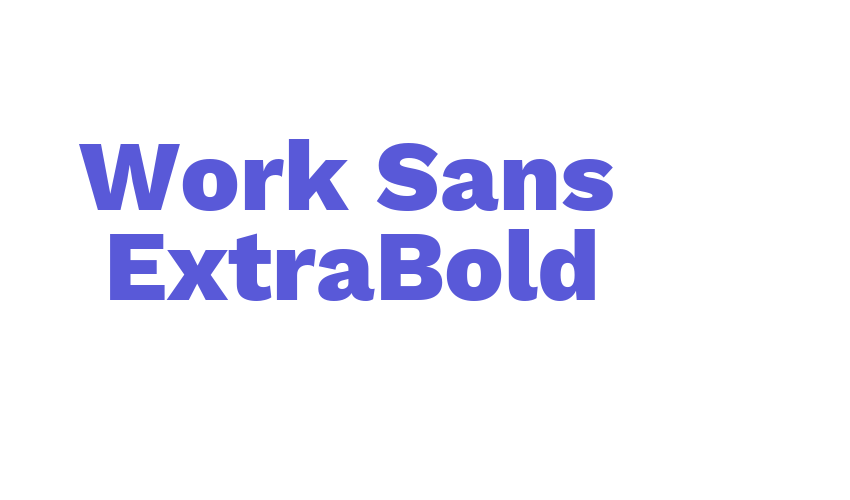 Work Sans ExtraBold Font