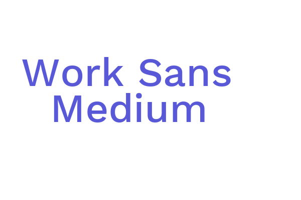 Work Sans Medium Font