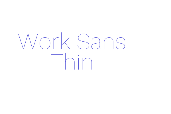 Work Sans Thin Font