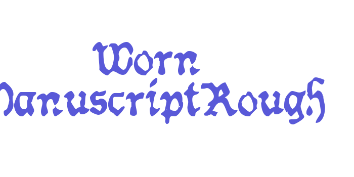 Worn ManuscriptRough Font Download