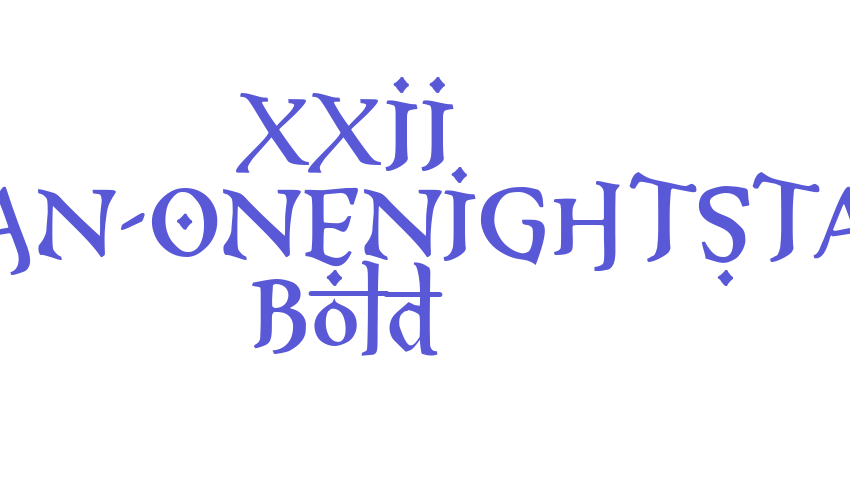 XXII ARABIAN-ONENIGHTSTAND Bold Font Download