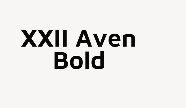 XXII Aven Bold Font