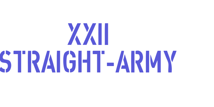 XXII STRAIGHT-ARMY Font