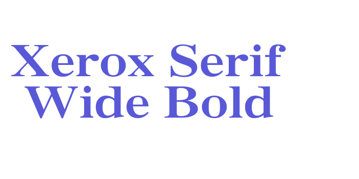 Xerox Serif Wide Bold Font Download