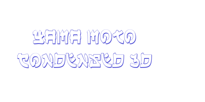 Yama Moto Condensed 3D Font Download