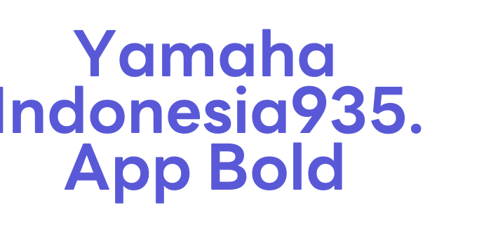 Yamaha Indonesia935. App Bold Font Download