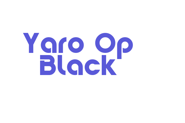 Yaro Op Black Font