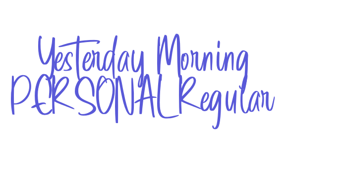 Download Yesterday Morning PERSONAL Regular Font