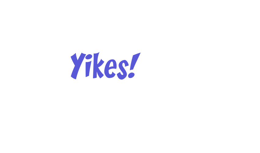 Yikes! Font