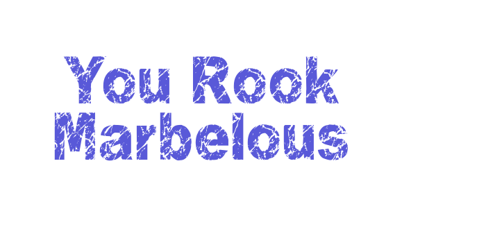 You Rook Marbelous Font Download