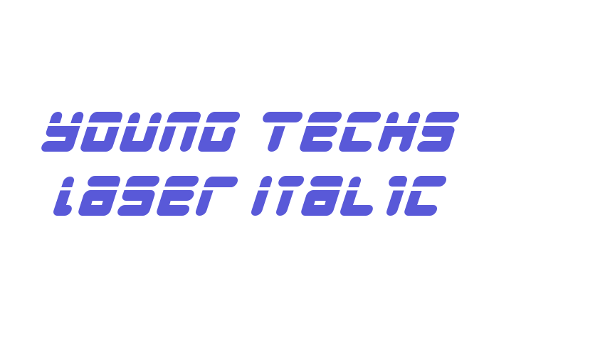 Young Techs Laser Italic Font