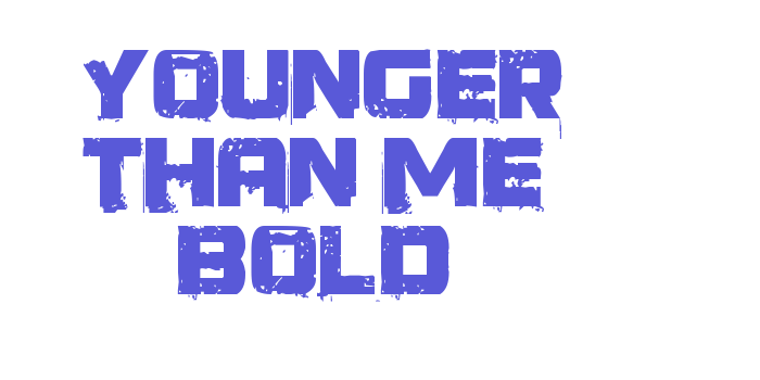 Younger than me Bold Font Download