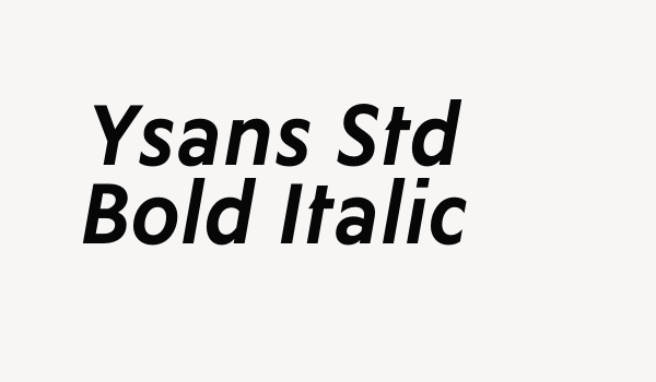 Ysans Std Bold Italic Font