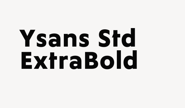 Ysans Std ExtraBold Font