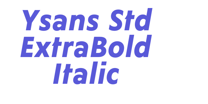 Ysans Std ExtraBold Italic Font