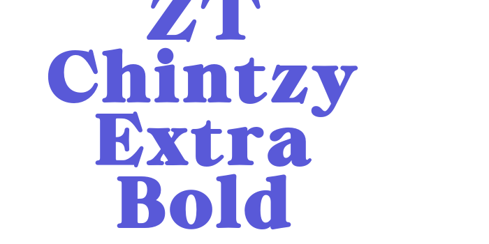 ZT Chintzy Extra Bold Font