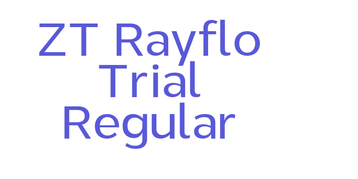 ZT Rayflo Trial Regular Font Download