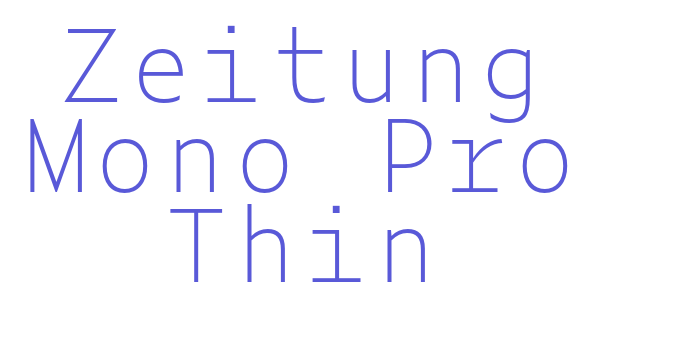 Zeitung Mono Pro Thin Font