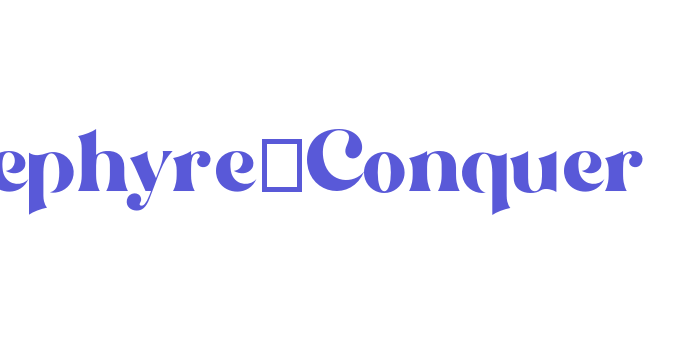 Zephyre_Conquer Font