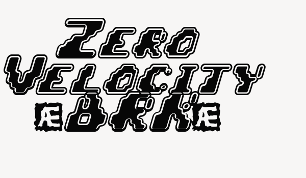 Zero Velocity (BRK) Font