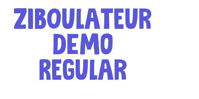 Ziboulateur DEMO Regular Font