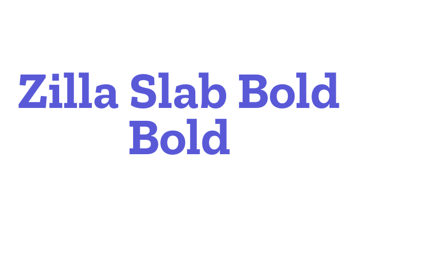 Zilla Slab Bold Bold Font Download